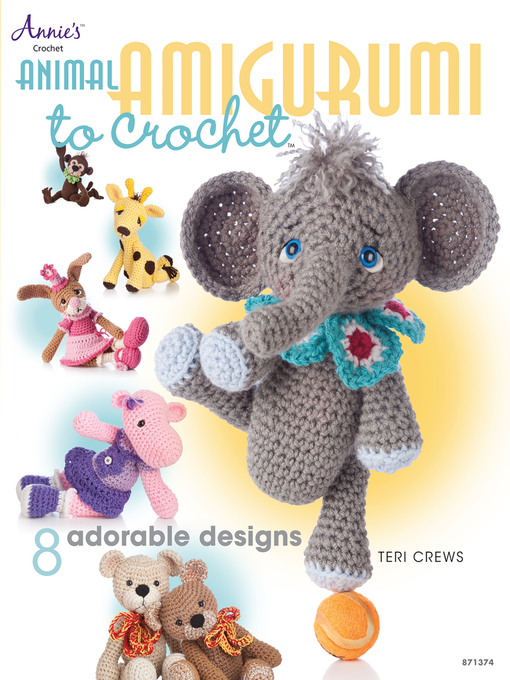 Title details for Animal Amigurumi to Crochet by Teri Crews - Available
